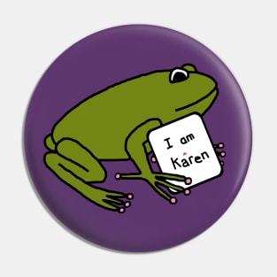 Green Frog with a Sign Karen Memes Pin