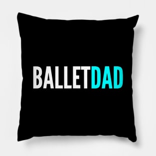 ballet dad Pillow