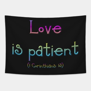 Love is Patient Tapestry