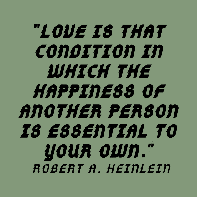 quote Robert Heinleen by AshleyMcDonald