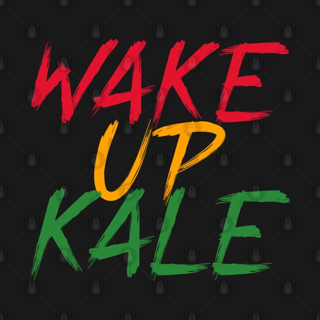 Wake Up Kale by Feminist Foodie