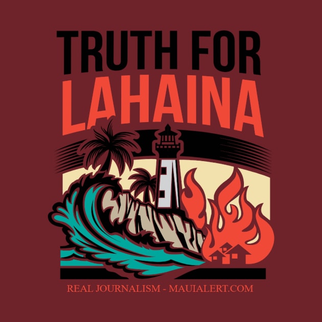 Truth for Lahaina Maui Alert by Paul Aker