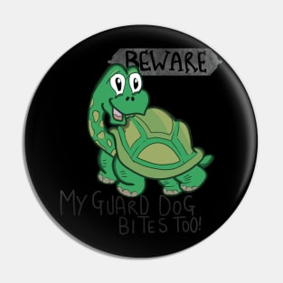 Beware My Guard Dog Bites Too Tortoise T-shirt Pin