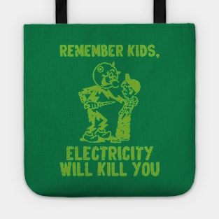 vintage electricity will kill you - green distressed Tote