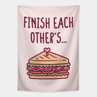 Finish Each Other's Sandwiches Funny Tapestry