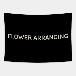 Flower Arranging Hobbies Passions Interests Fun Things to Do Tapestry