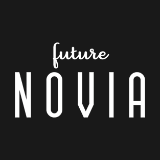 Future Novia - Engagement Wedding Party Bridal Shower Gift For Women T-Shirt