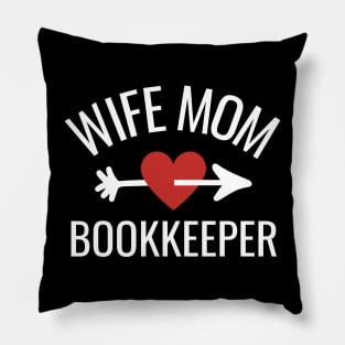 Wife Mom Bookkeeper Gift Idea Pillow