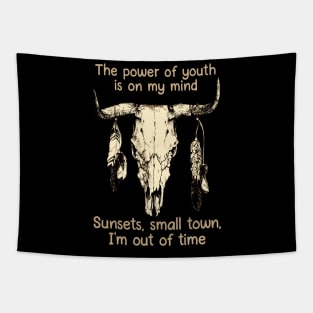 The Power Of Youth Is On My Mind Sunsets, Small Town, I'm Out Of Time Bull-Skull & Feathers Tapestry