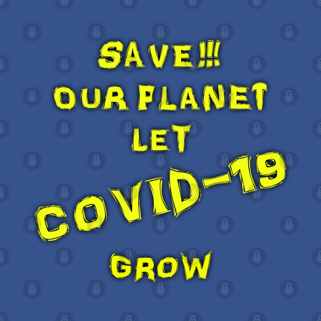 Save Our Planet Environmentalist Covid19 Yellow Dash - Environmentalist - T-Shirt