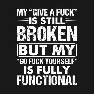 Go Fuck Yourself Is Fully - Funny T Shirts Sayings - Funny T Shirts For Women - SarcasticT Shirts T-Shirt