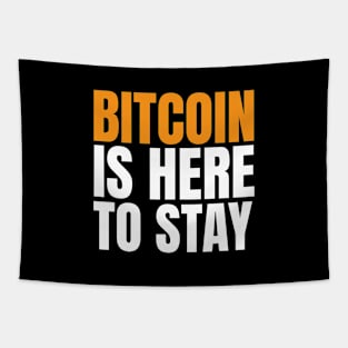 Bitcoin is Here to Stay. Bitcoin and BTC Believer Tapestry