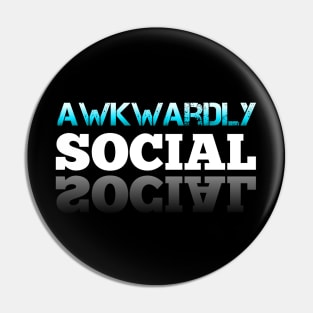 Socially Awkward Pin