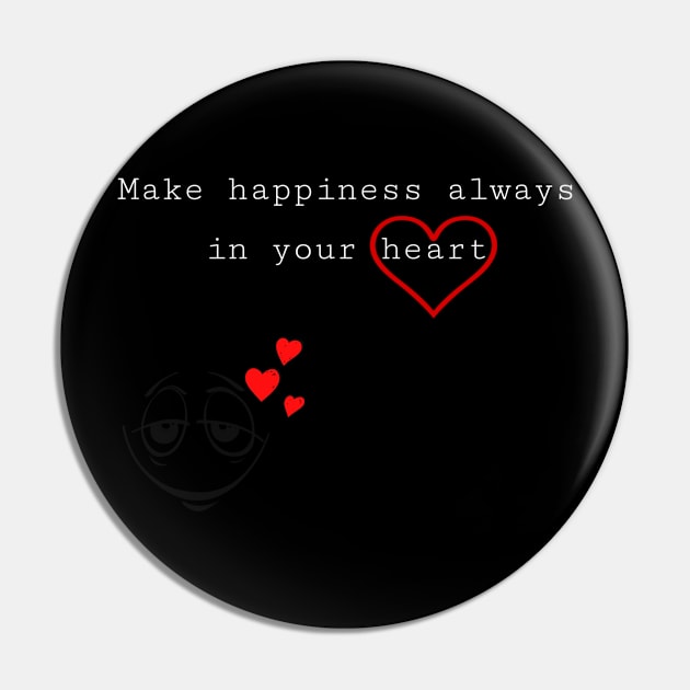 Happiness in your heart Pin by Kayany