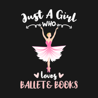 Just A Girl Who Loves Ballet And Books Premium T-Shirt