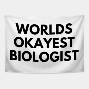 World okayest biologist Tapestry