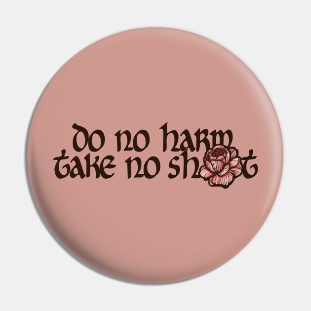 Do No Harm Pin by bubbsnugg