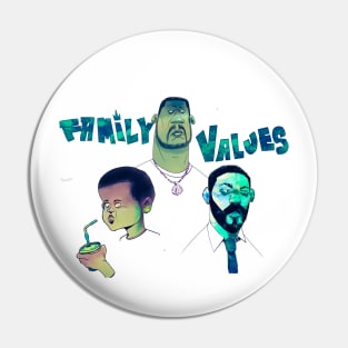 Family values Pin