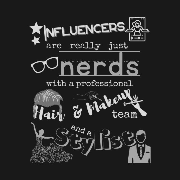 Truth about Influencers by WearablePSA