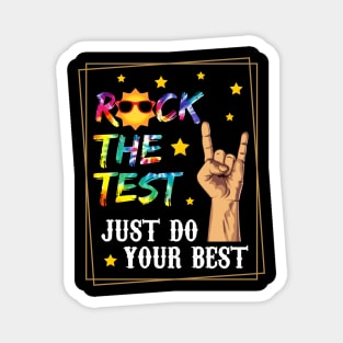 Rock The Test Just Do Your Best, Test Day, Testing Day Magnet