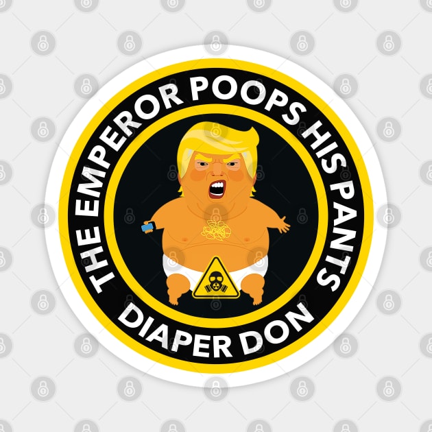 Warning: The Emperor Poops his Pants - Diaper Don Magnet by Tainted