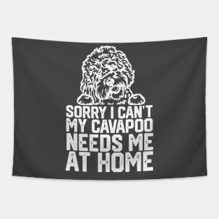 funny sorry i can't my cavapoo me at home Tapestry