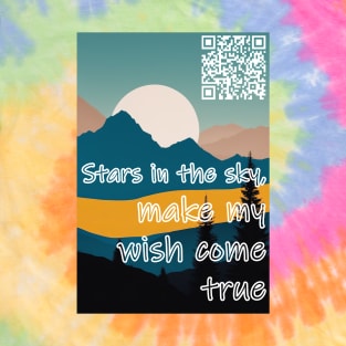 Stars in the sky, make my wish come true Before the night has passed me by T-Shirt