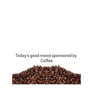 Coffee mood T-Shirt