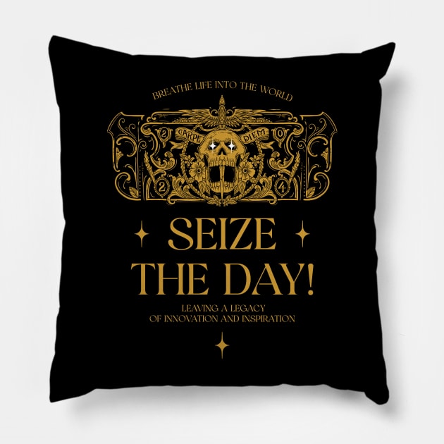 Seize the day! Pillow by alibisa