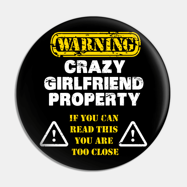 GIRLFRIEND: Crazy Girlfriend Property Pin by MYFROG