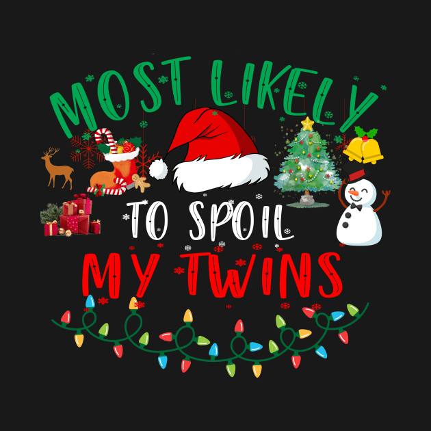 Most Likely To Spoil My Twins Funny Christmas announcement Baby by Spit in my face PODCAST