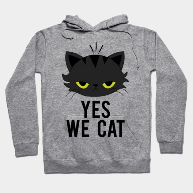 Yes We Cat Cats Cat Hoodie Teepublic