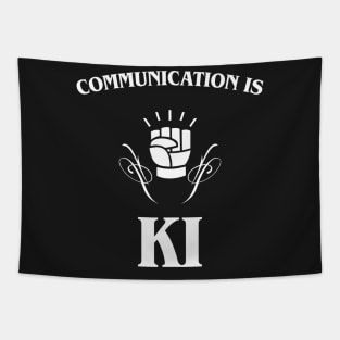Communication is Ki - Monk RPG Tapestry