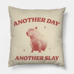 Another Day Another Slay T Shirt - Capybara Meme Drawing Pillow