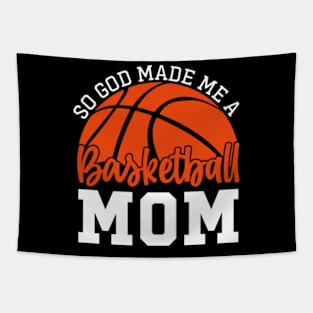 So God Made Me a Basketball Mom Tapestry