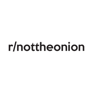 r/nottheonion T-Shirt