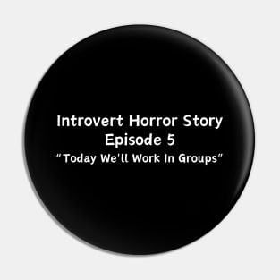 Introvert Horror Story Pin