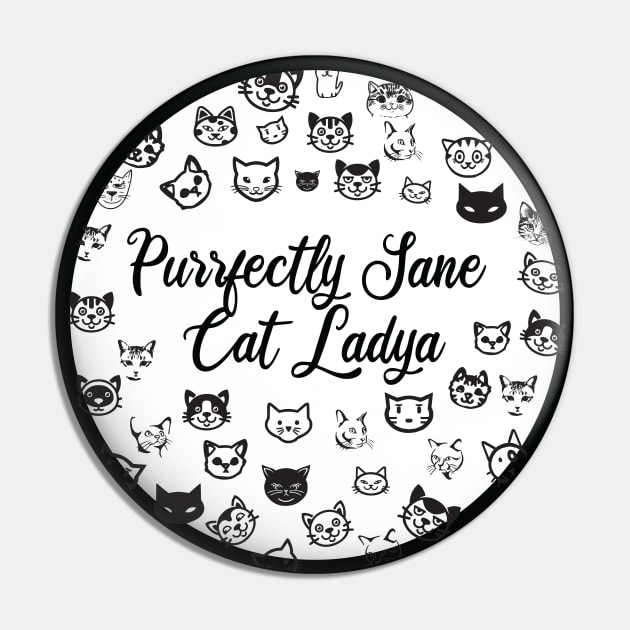 Purrfectly Sane Cat Lady Pin by SAM DLS