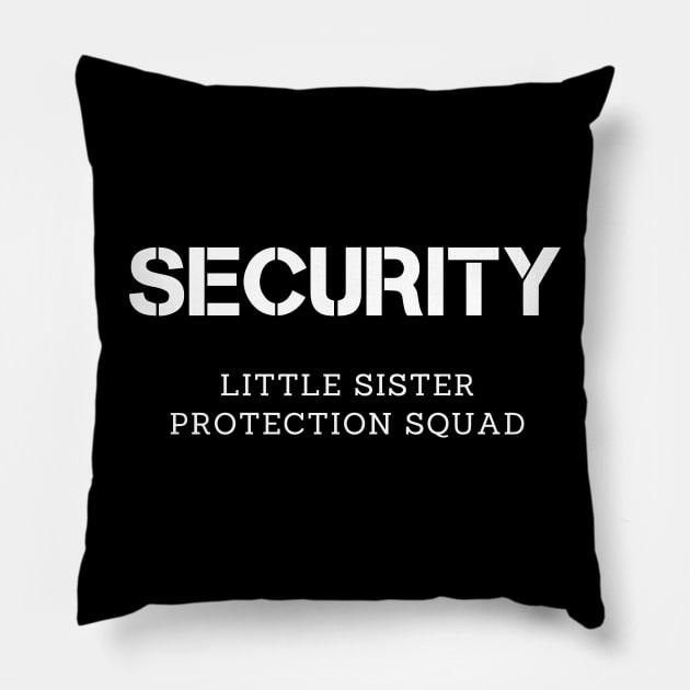 Security little sister protection squad Pillow by Vapison