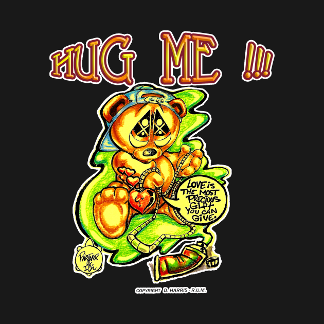 HUG ME!!! - teddy bear - Teddy Bear - T-Shirt | TeePublic