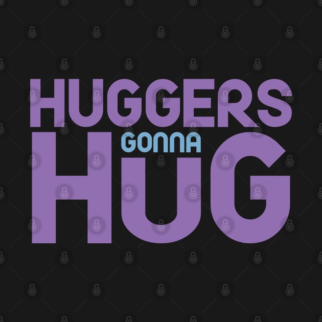 Huggers Gonna Hug by Venus Complete