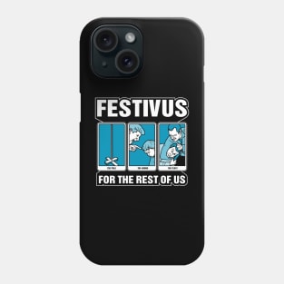 Festivus For the Rest of Us Phone Case