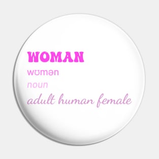Woman .Noun Adult Human Female Pin