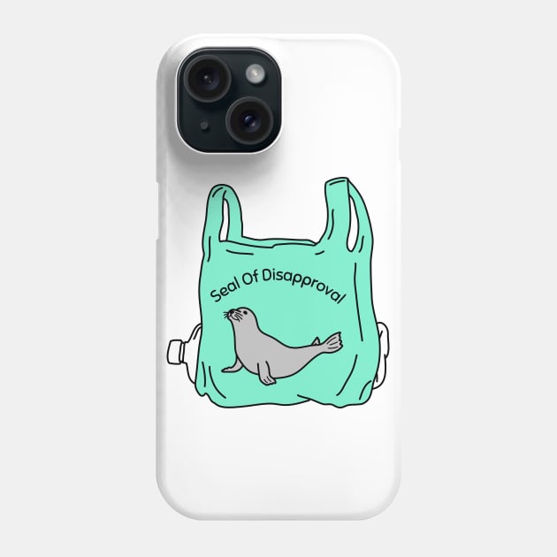 Seal Of Disapproval Phone Case by JaunzemsR