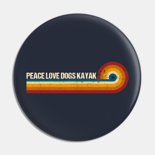 Peace Love Dogs Kayak Funny Paddling Boat Retro Vintage Kayaking Pin