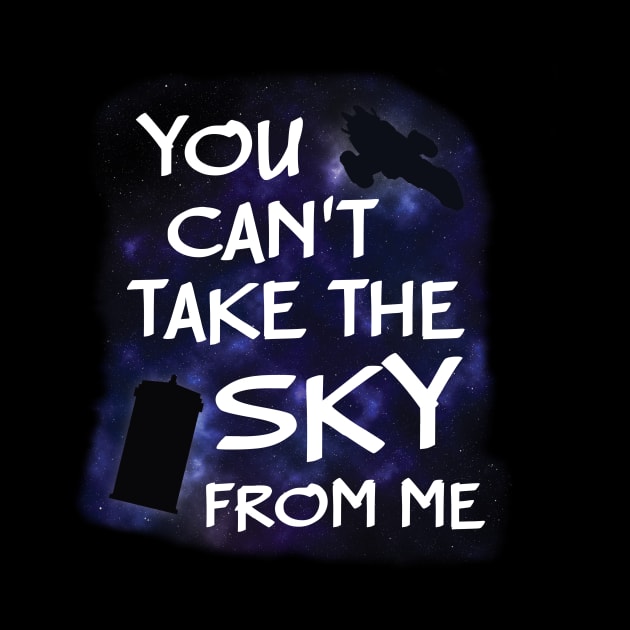 You Can't Take Firefly/Doctor Who From Me by Miranda Nelson