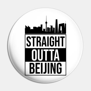 Straight Outta Beijing China Pin