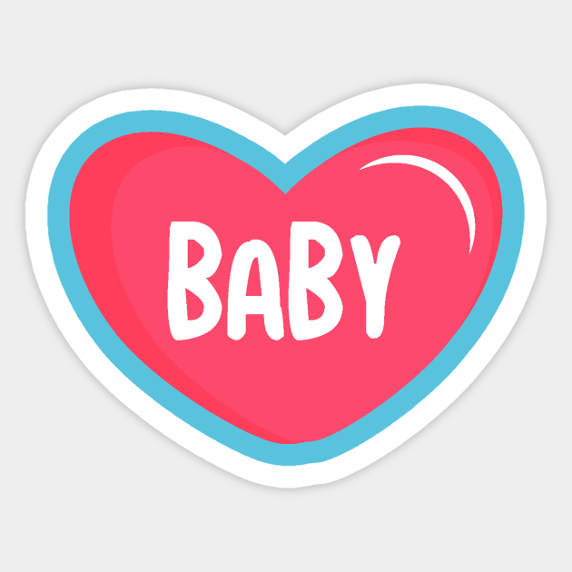 Baby Love Baby Sticker Teepublic Baby Love Baby Sticker Teepublic