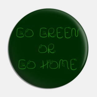 Go Green Pin