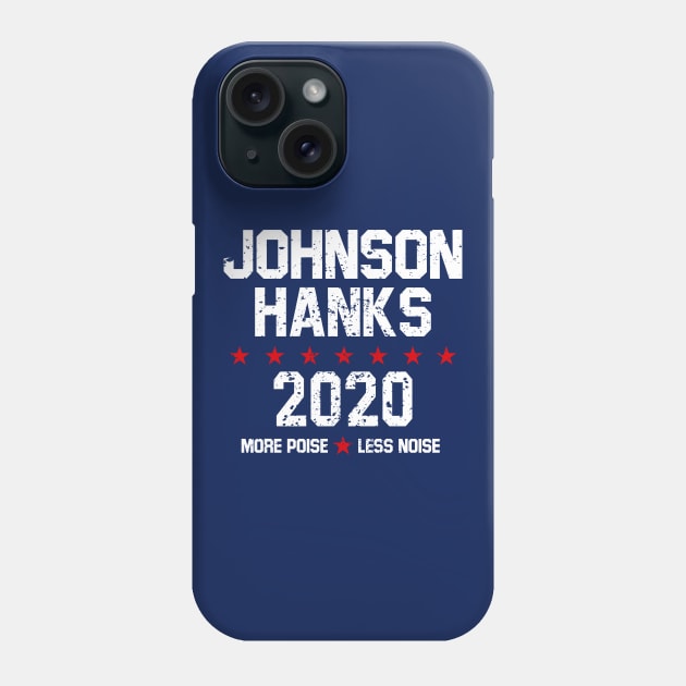 Johnson Hanks 2020 - More Poise Less Noise Phone Case by pororopow